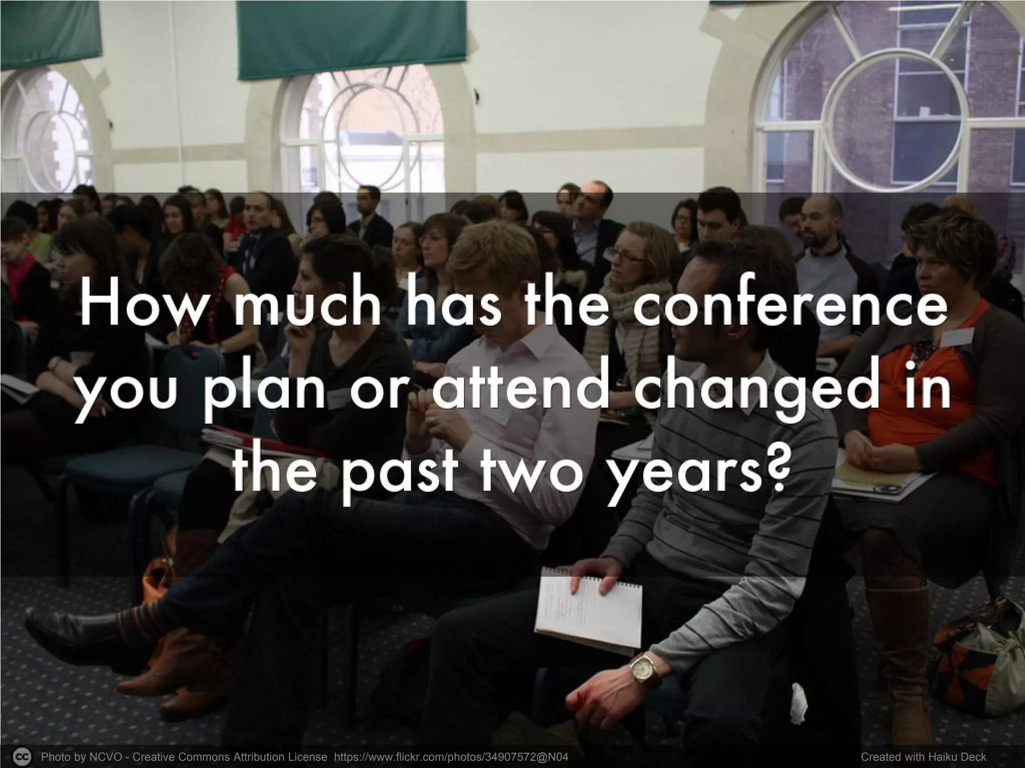 Photo by NCVO - Creative Commons Attribution License https://www.flickr.com/photos/34907572@N04 Created with Haiku Deck
 