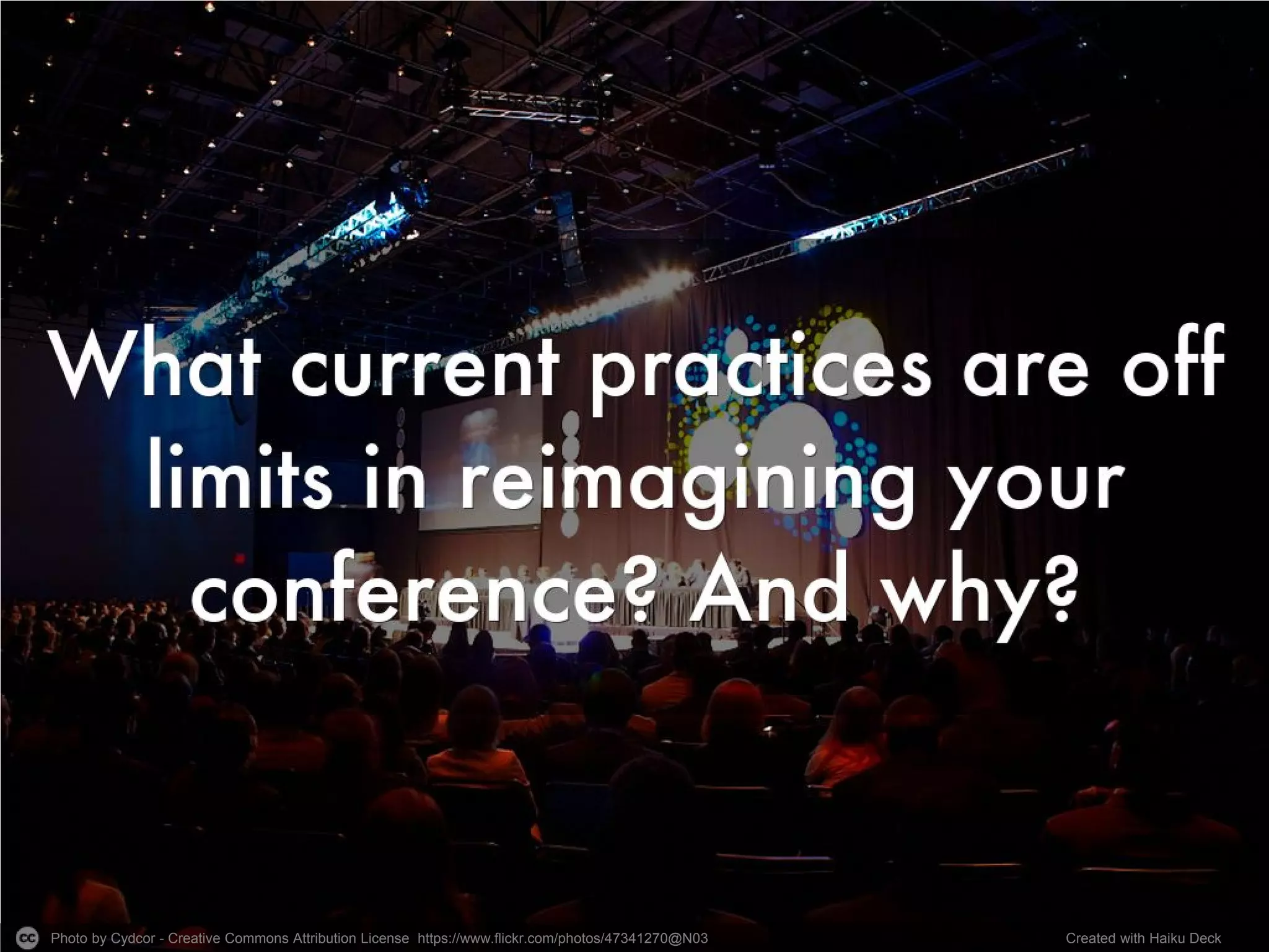 Photo by Cydcor - Creative Commons Attribution License https://www.flickr.com/photos/47341270@N03 Created with Haiku Deck
 