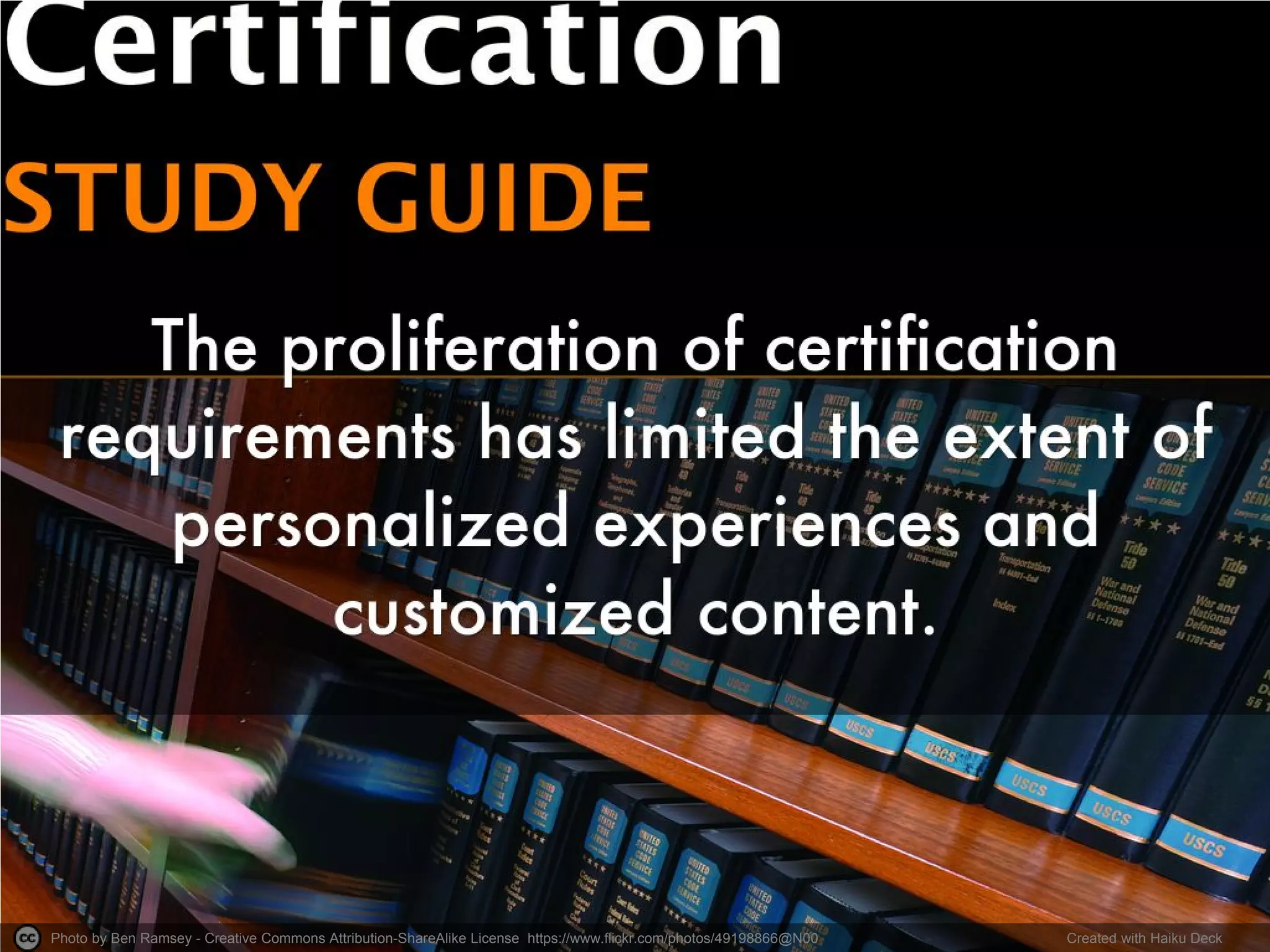 Photo by Ben Ramsey - Creative Commons Attribution-ShareAlike License https://www.flickr.com/photos/49198866@N00 Created with Haiku Deck
 