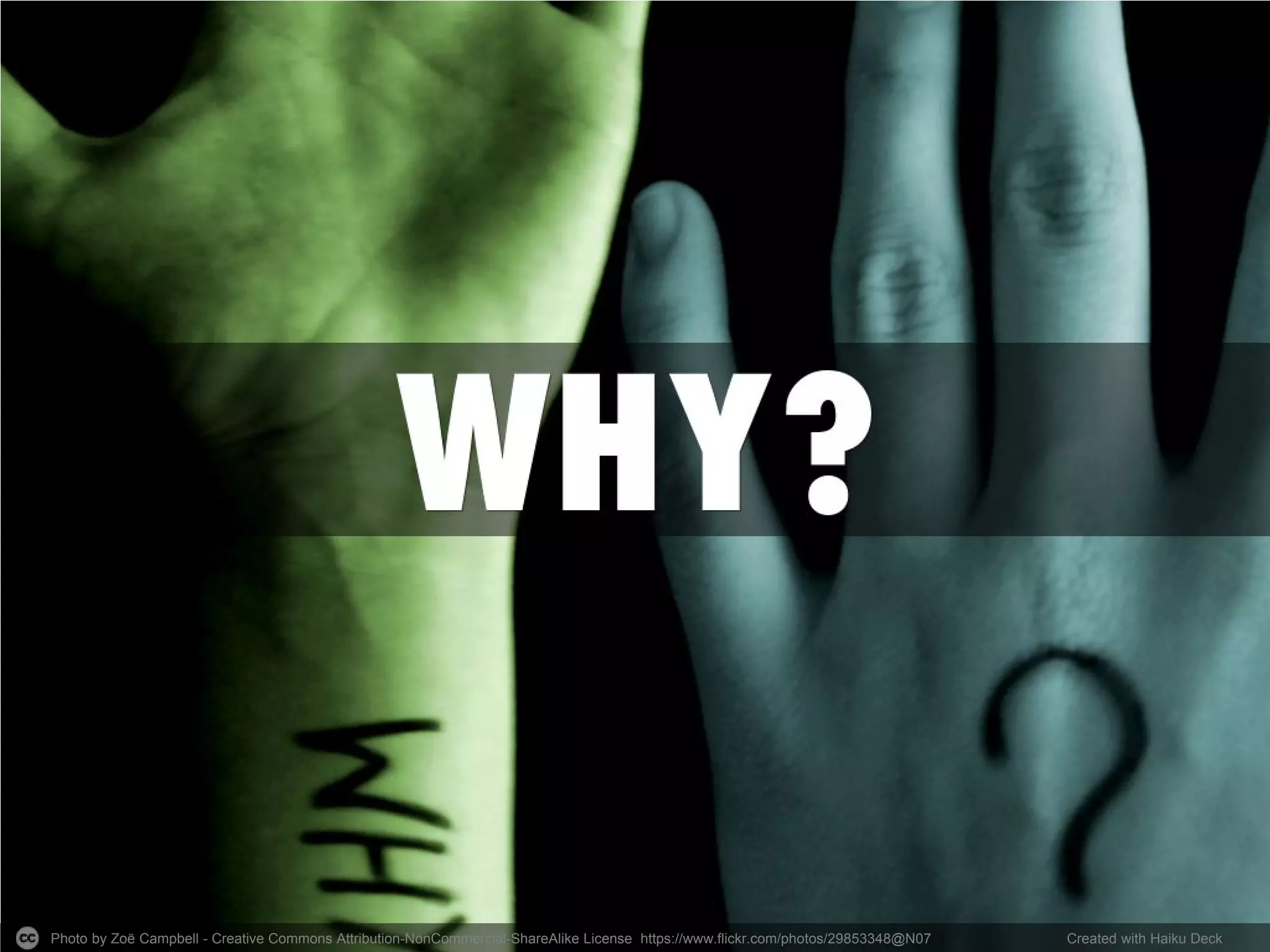 Photo by Zoë Campbell - Creative Commons Attribution-NonCommercial-ShareAlike License https://www.flickr.com/photos/29853348@N07 Created with Haiku Deck
 