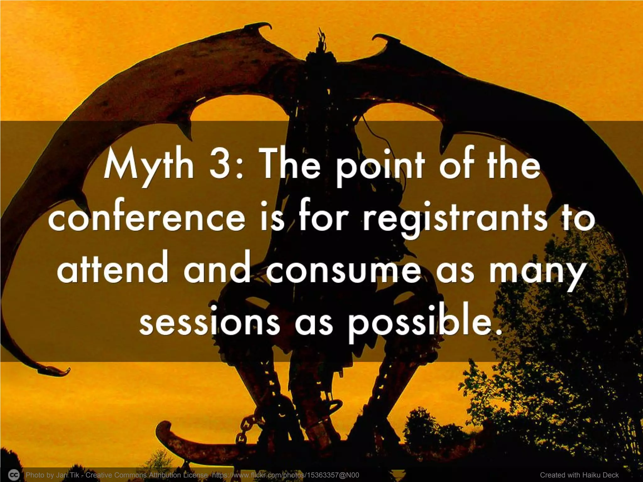 Photo by Jan Tik - Creative Commons Attribution License https://www.flickr.com/photos/15363357@N00 Created with Haiku Deck
 