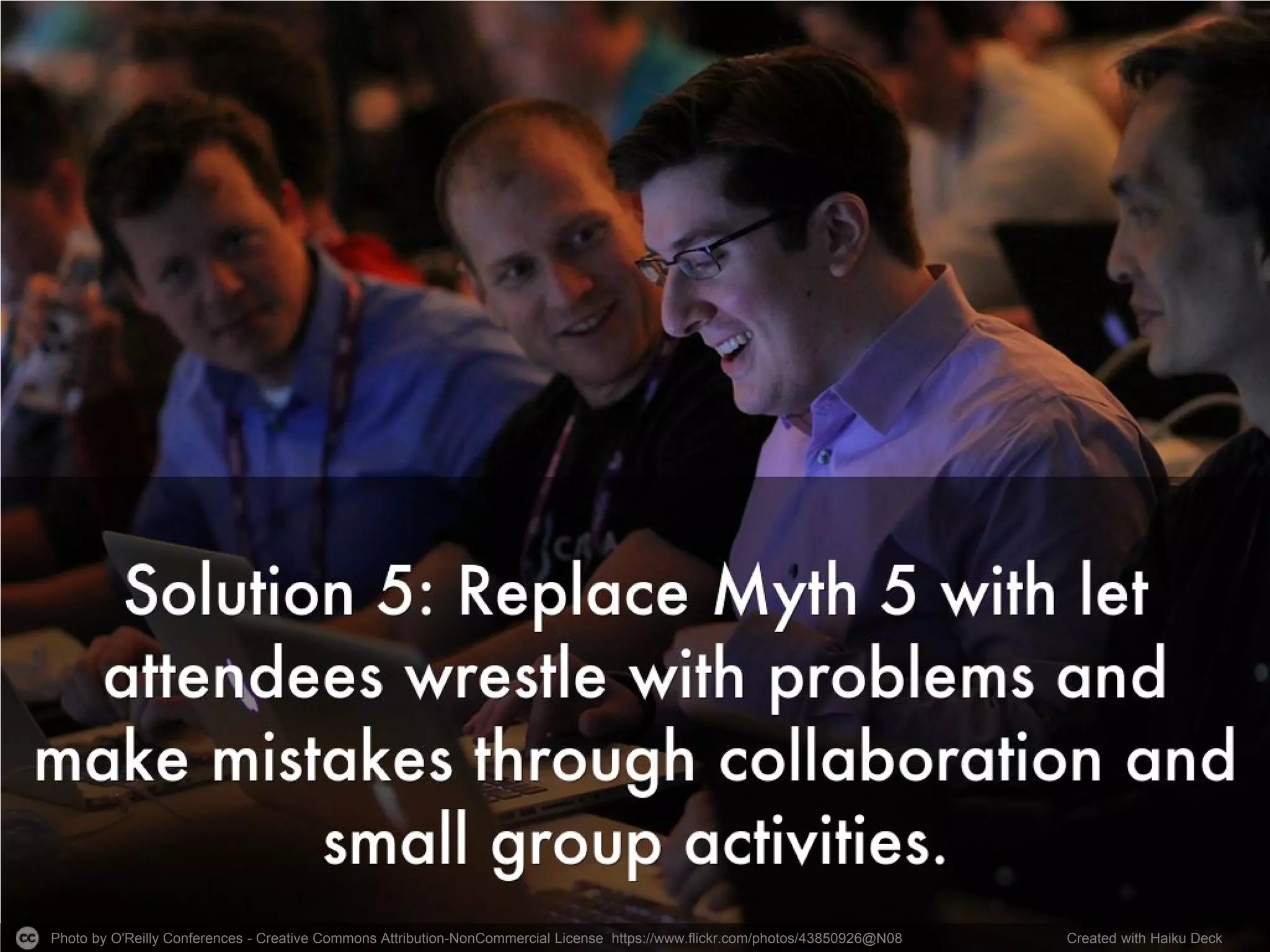 Photo by O'Reilly Conferences - Creative Commons Attribution-NonCommercial License https://www.flickr.com/photos/43850926@N08 Created with Haiku Deck
 