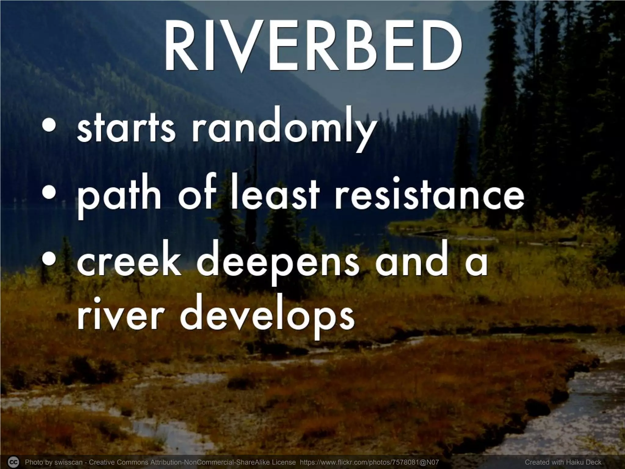 Photo by swisscan - Creative Commons Attribution-NonCommercial-ShareAlike License https://www.flickr.com/photos/7578081@N07 Created with Haiku Deck
 