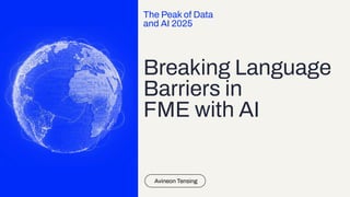 Breaking Language Barriers in FME Workspaces with AI | PDF