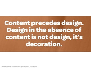 Jeffrey Zeldman: Content First!, AnEvenApart 2012-Austin
 