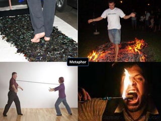 Metaphor 
 