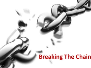Breaking The Chains 