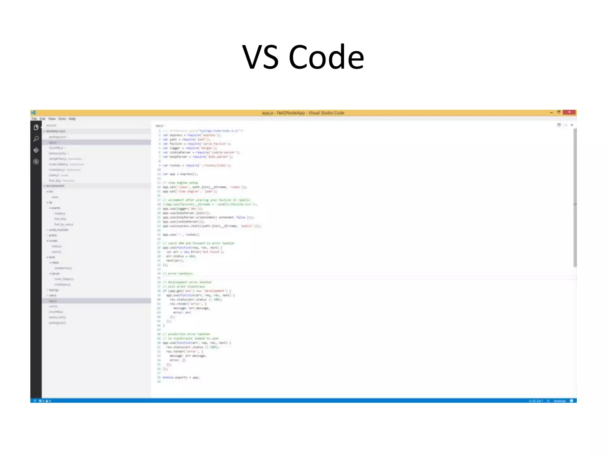 VS Code
 