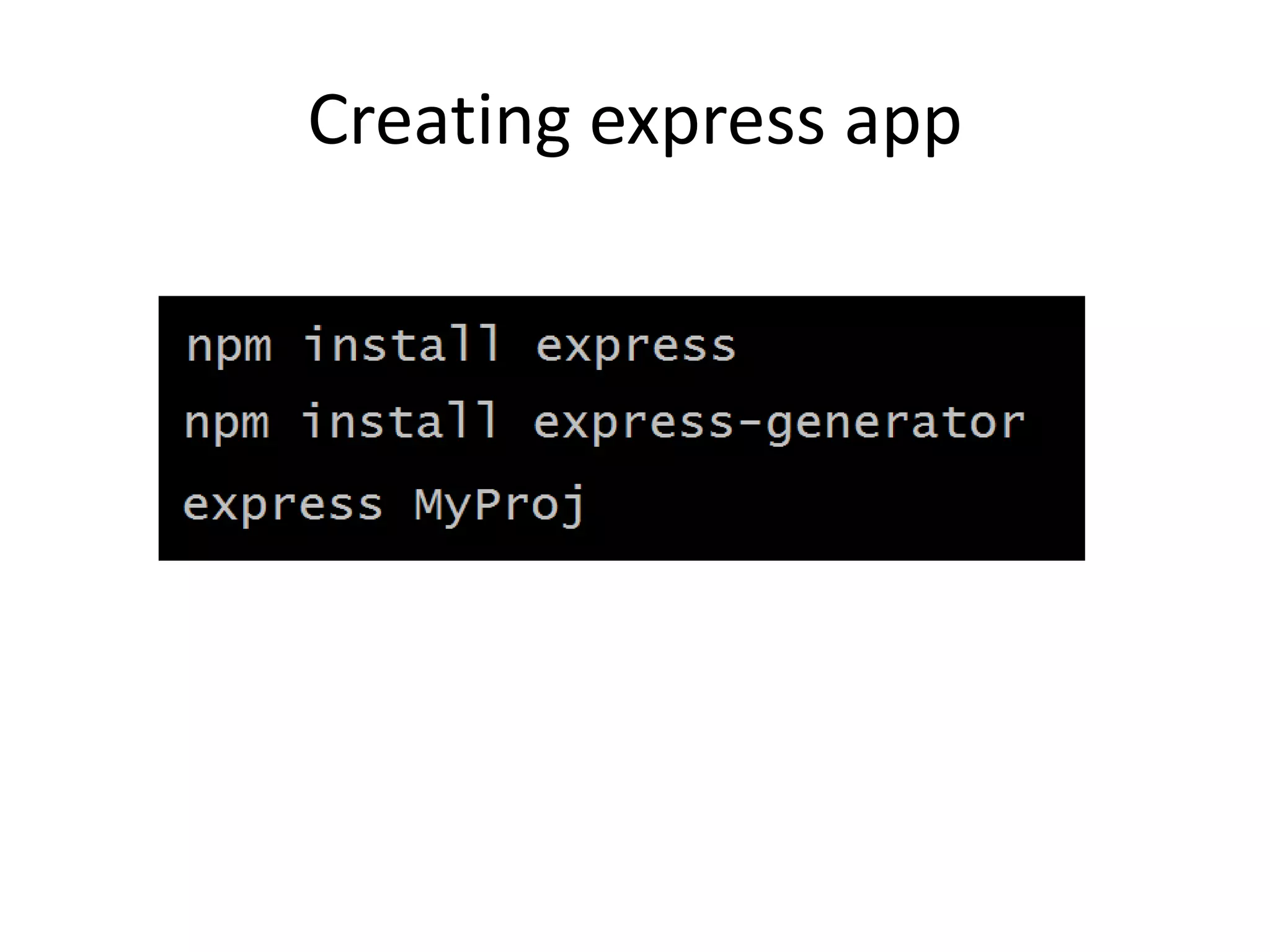 Creating express app
 