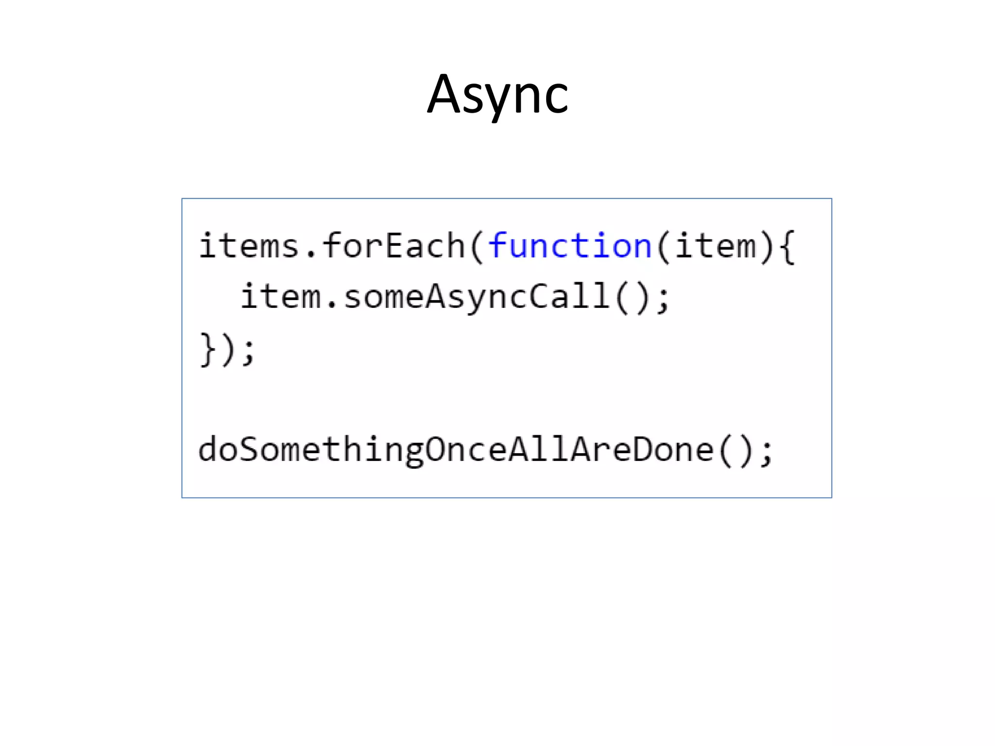 Async
 