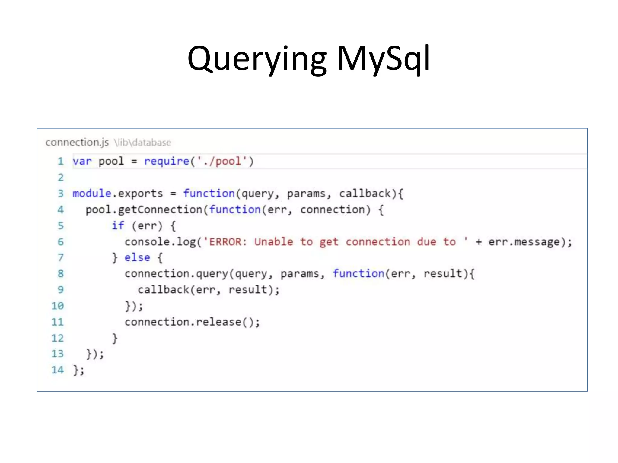 Querying MySql
 