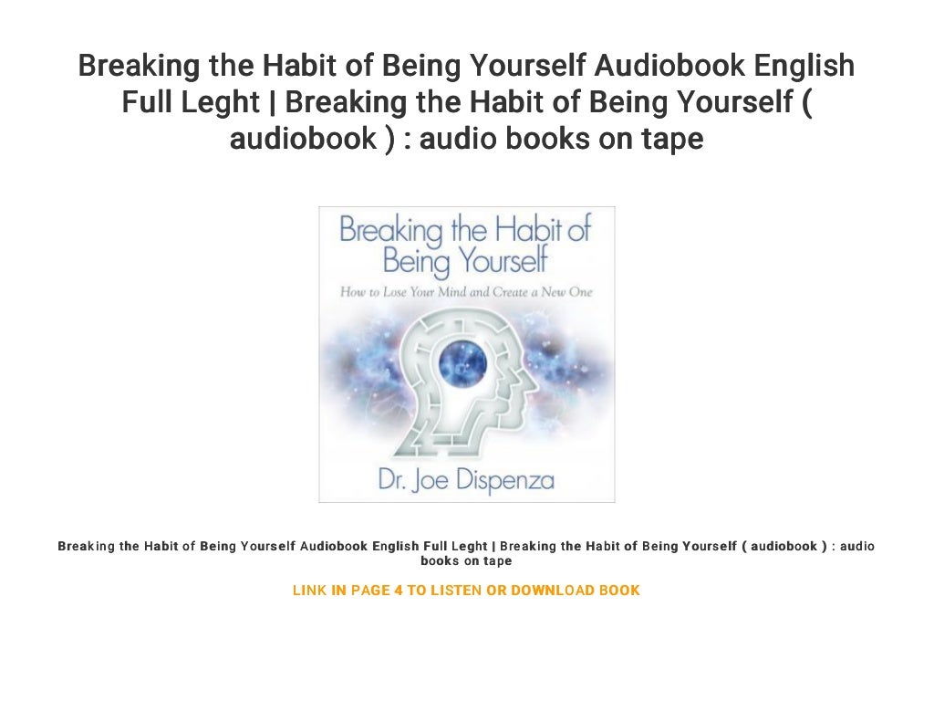 Breaking The Habit Of Being Yourself Pdf
