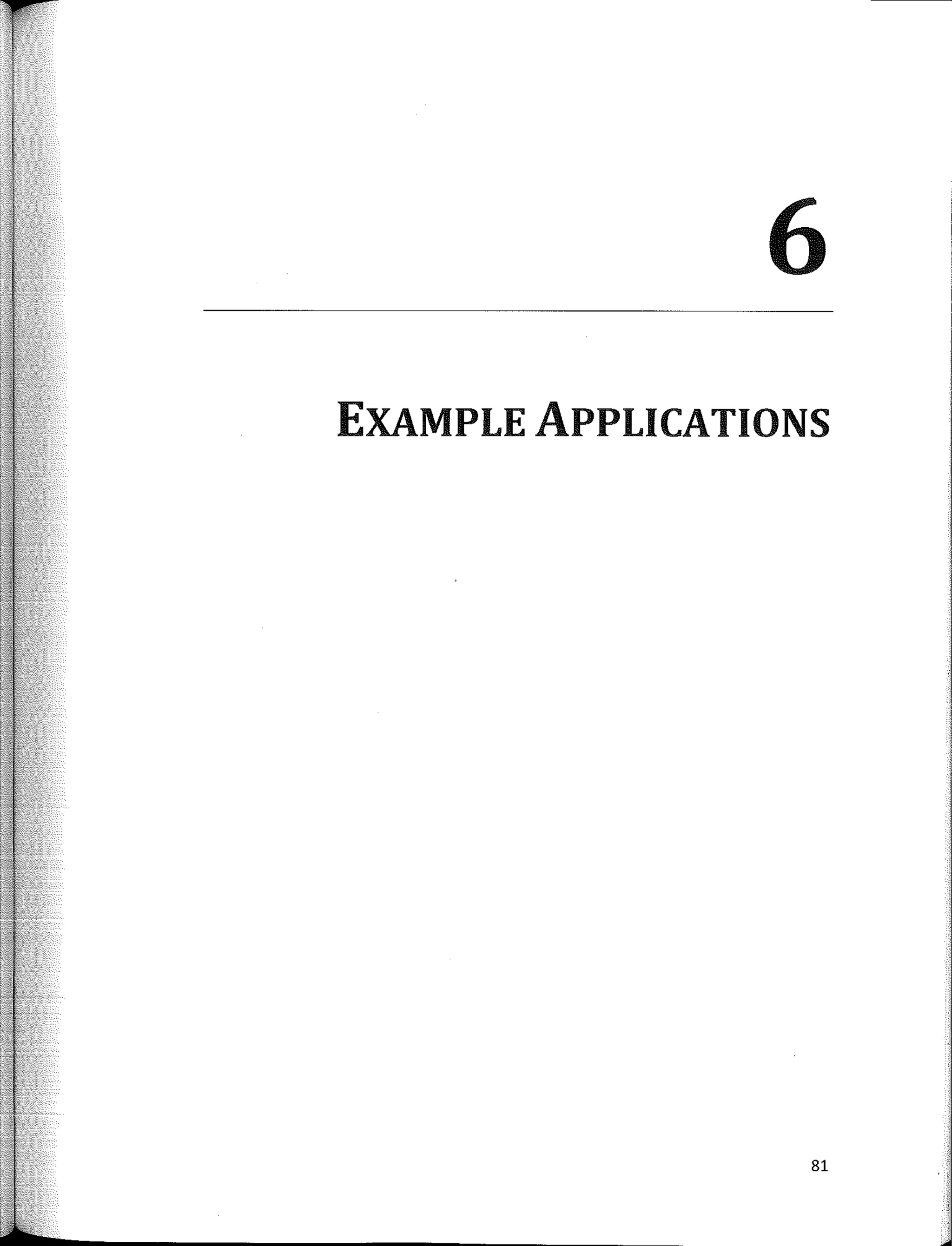 6
EXAMPLE APPLICATIONS
81
 