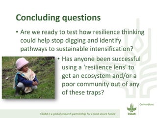 Breaking the trap: CGIAR experiences in resilience research
