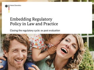 Embedding Regulatory
Policy in Law and Practice
Closing the regulatory cycle: ex post evaluation
©GettyImages
 