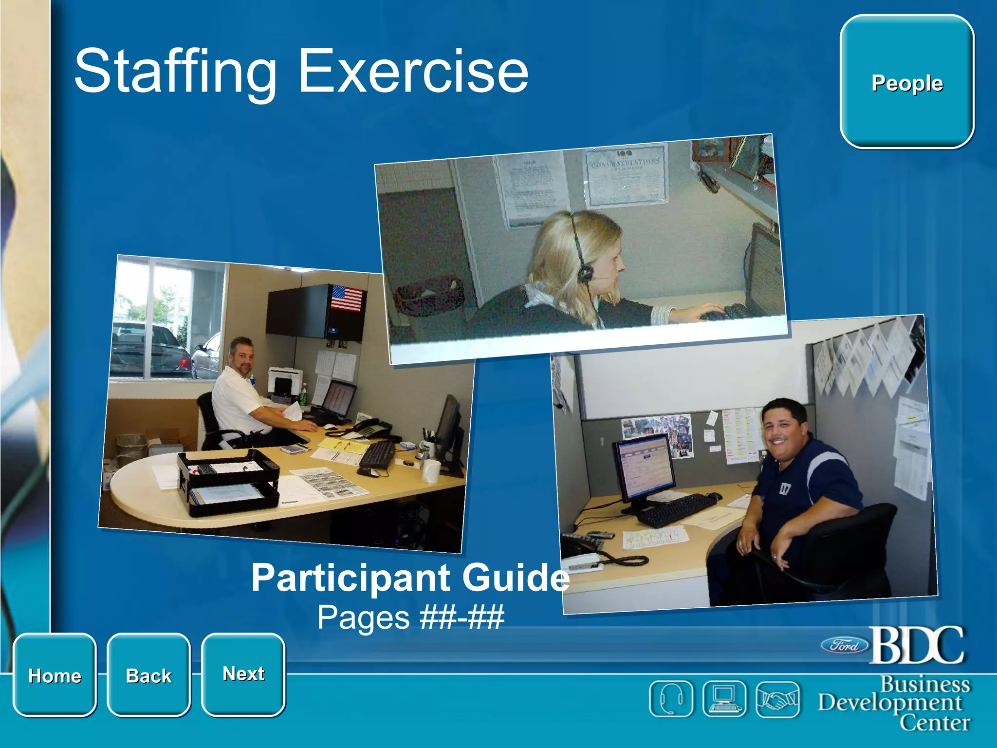 Staffing Exercise Next Home People Participant Guide Pages ##-## Back 