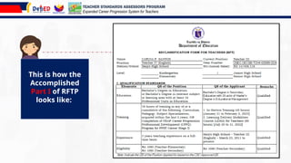 This is how the
Accomplished
Part I of RFTP
looks like:
TEACHER STANDARDS ASSESSORS PROGRAM
Expanded Career Progression System for Teachers
 