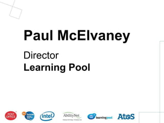 Paul McElvaney
Director
Learning Pool
 