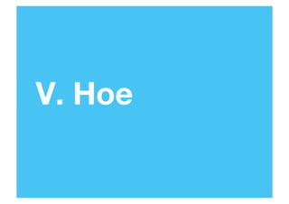 V. Hoe

60

 