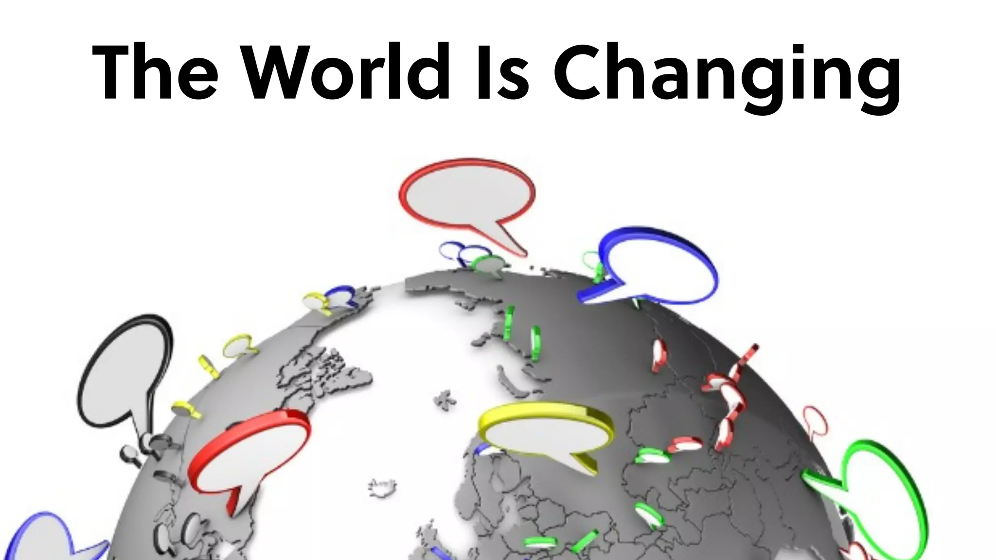 The World Is Changing
 