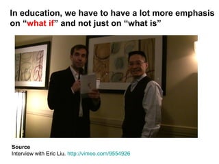 Question # 8
What if there are
no grades, degrees,
or diplomas?
 