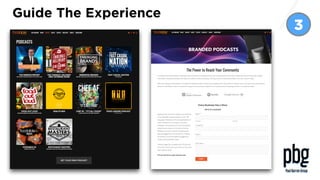 16
Guide The Experience
3
 