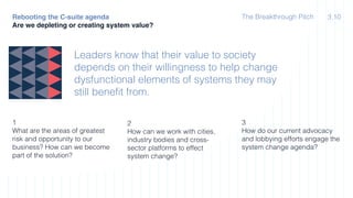 Leaders know that their value to society
depends on their willingness to help change
dysfunctional elements of systems the...