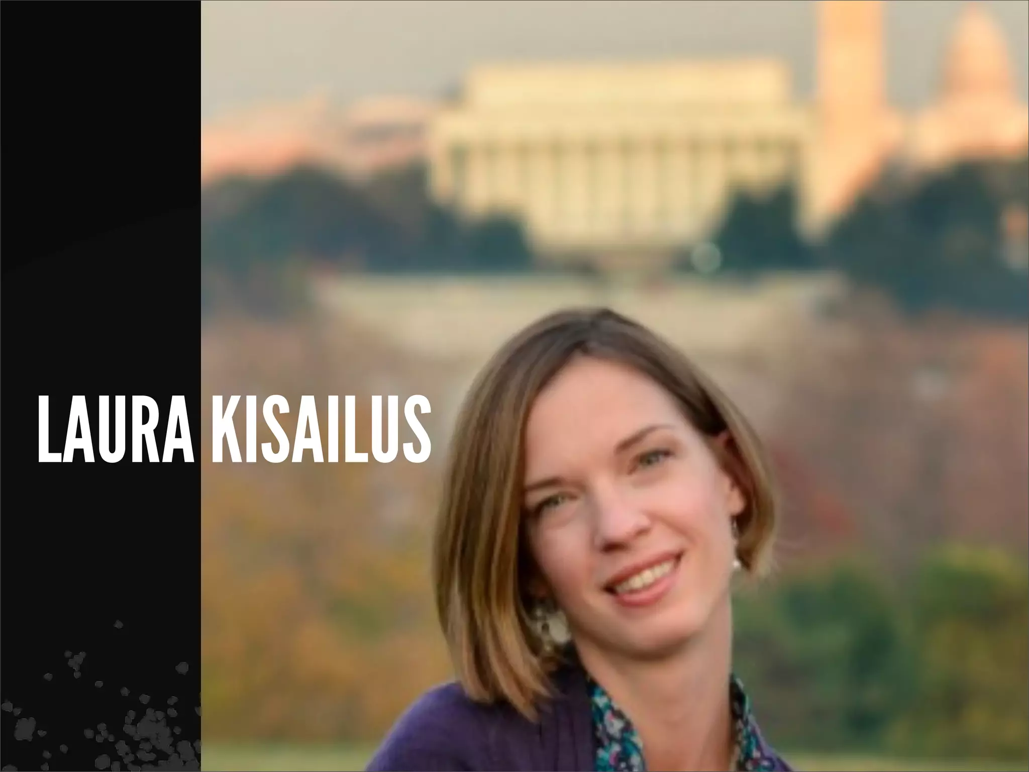 LAURA KISAILUS
 