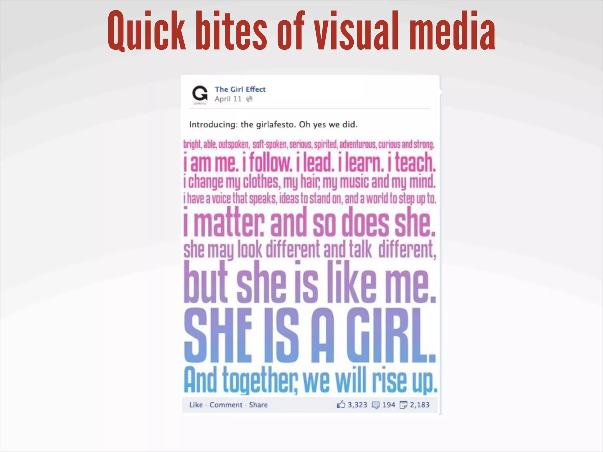 Quick bites of visual media
 