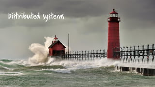 Distributed systems
 
