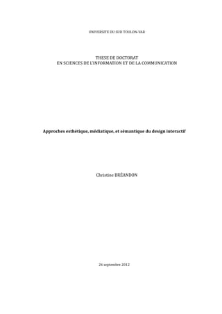 UNIVERSITE DU SUD TOULON-VAR




                        THESE DE DOCTORAT
      EN SCIENCES DE L’INFORMATION ET DE LA COM...