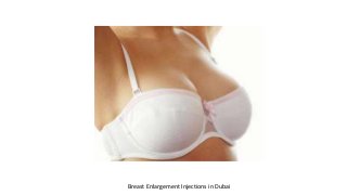 Breast Enlargement Injections in Dubai
 