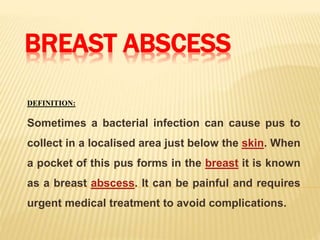 https://image.slidesharecdn.com/breastabscess-170302094535/85/breast-abscess-2-320.jpg?cb=1665825256