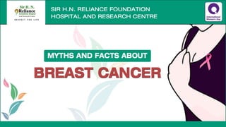 Breast Cancer: Myths and Facts