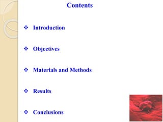  Introduction
 Objectives
 Materials and Methods
 Results
 Conclusions
Contents
 
