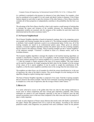 Computer Science & Engineering: An International Journal (CSEIJ), Vol. 4, No. 1, February 2014
42
(i.e. attribute) is unre...