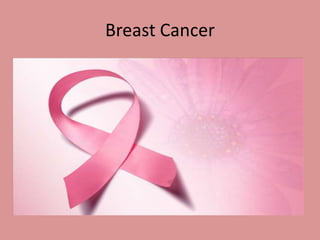 Breast Cancer
 