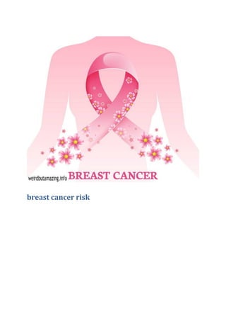 breast cancer risk
 
