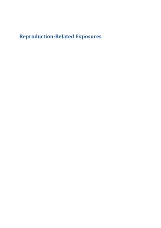 Reproduction-Related Exposures
 