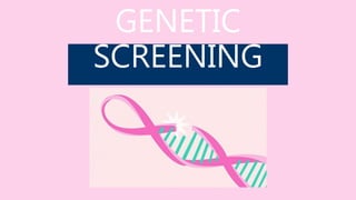 Genetic Screening
• In 1990s germline mutations in three important tumor
suppressor genes were discovered
• p53
• BRCA1
• ...