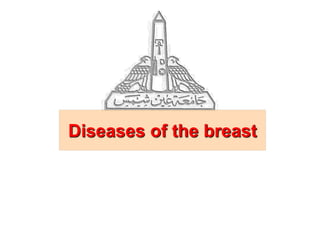 Diseases of the breast
 