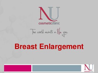 Breast Enlargement
 