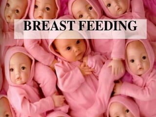 Breast feeding PPT