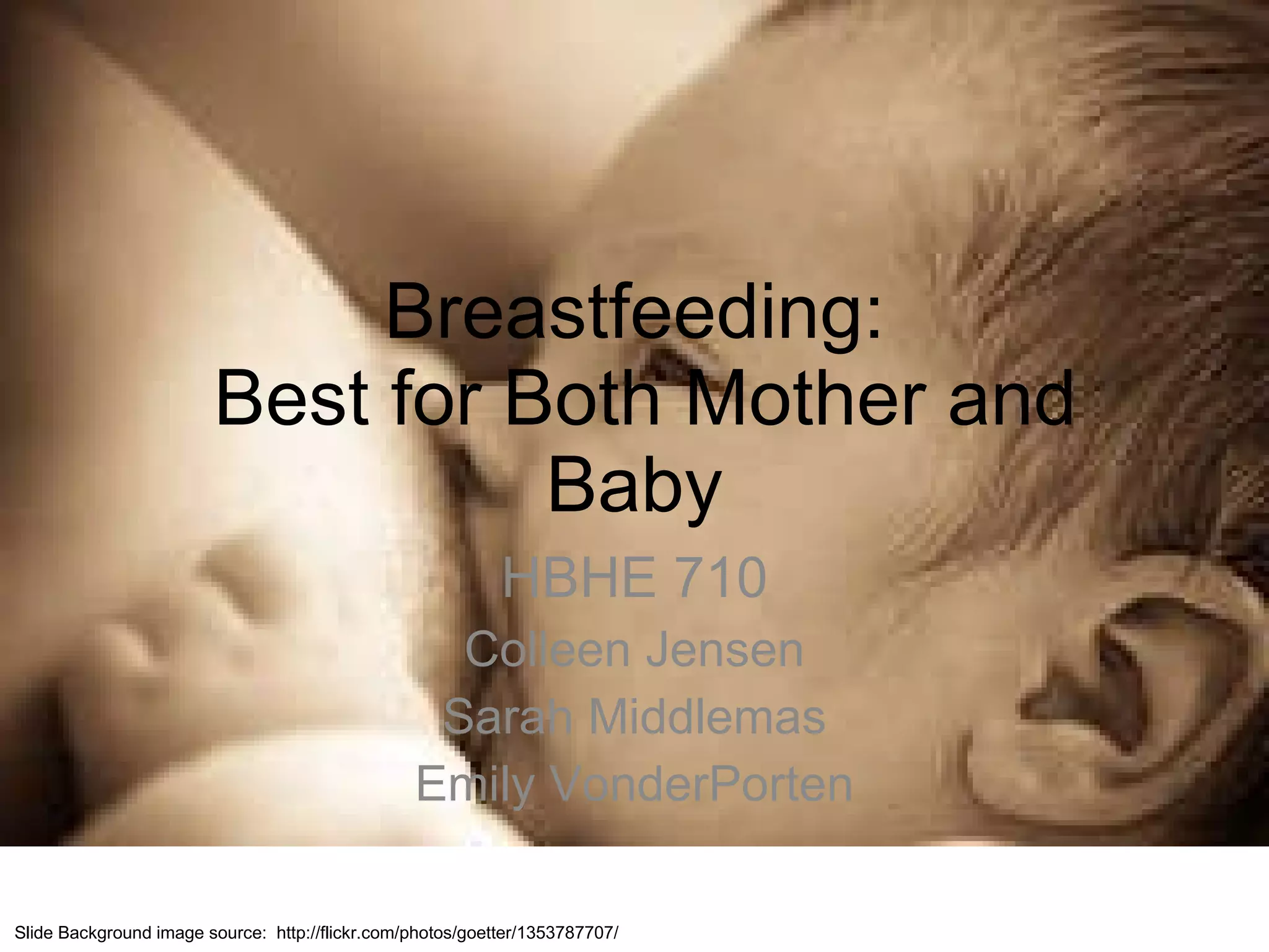 Breastfeeding Best For Both Mother And Baby PPT
