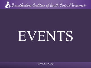 www.bcscw.org
EVENTS
 