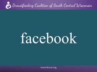 www.bcscw.org
facebook
 