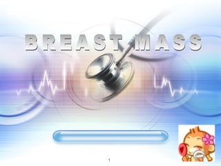 www.themegallery.com BREAST MASS 