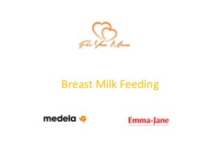 Breast Milk Feeding
 
