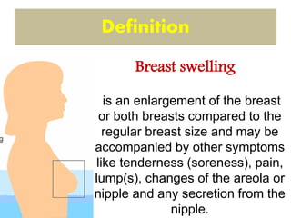Breast swelling