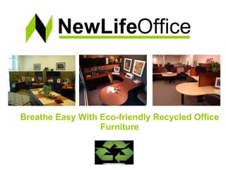 Breathe Easy With Eco-friendly Recycled Office Furniture 